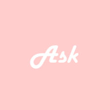 Ask